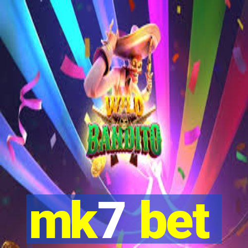 mk7 bet